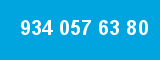 934 057 63 80